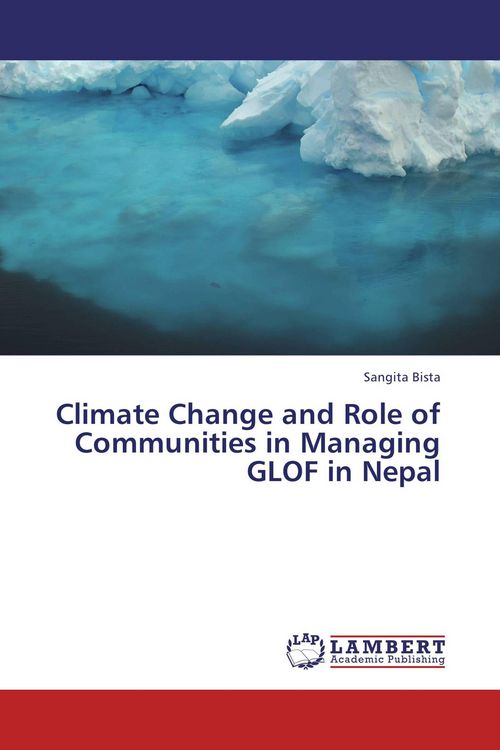 Produktbild: Climate Change and Role of Communities in Managing GLOF in Nepal