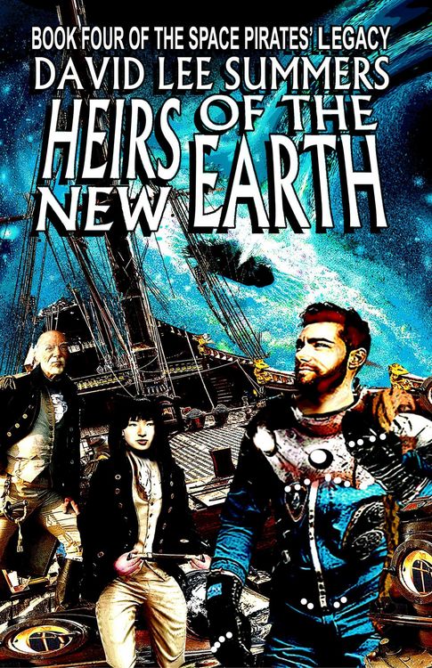 Produktbild: Heirs of the New Earth (The Space Pirates' Legacy, #4)