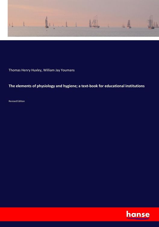 Produktbild: The elements of physiology and hygiene; a text-book for educational institutions