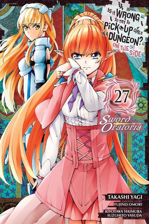 Produktbild: Is It Wrong to Try to Pick Up Girls in a Dungeon? On the Side: Sword Oratoria, Vol. 27 (manga)