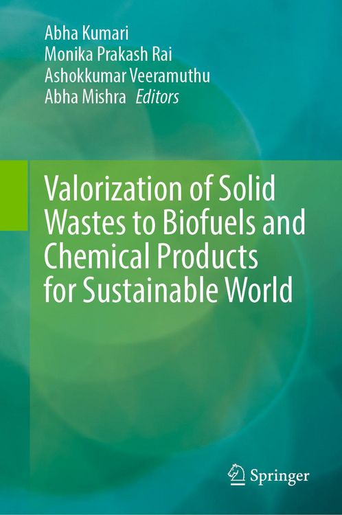 Produktbild: Valorization of Solid Wastes to Biofuels and Chemical Products for Sustainable World