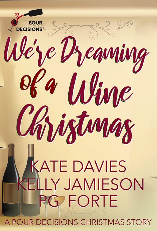 Produktbild: We're Dreaming of a Wine Christmas (Pour Decisions)