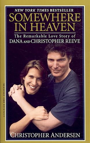 Produktbild: Somewhere in Heaven: The Remarkable Love Story of Dana and Christopher Reeve