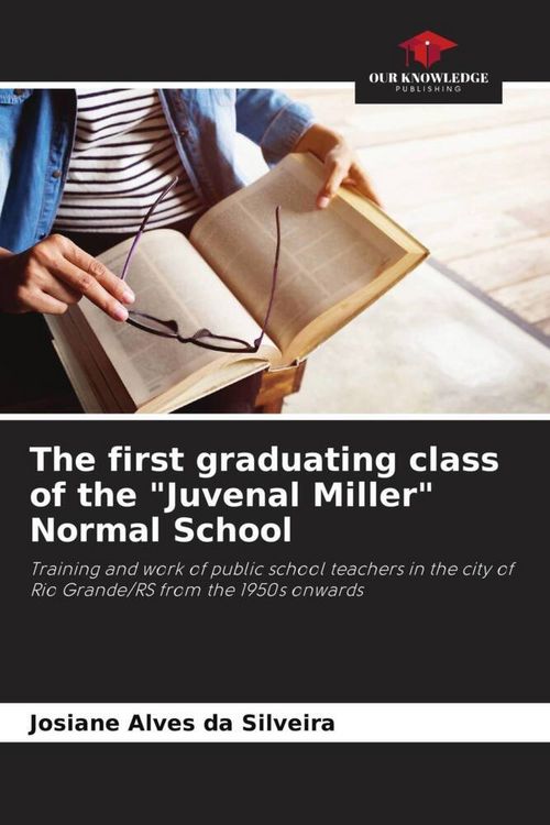 Produktbild: The first graduating class of the "Juvenal Miller" Normal School