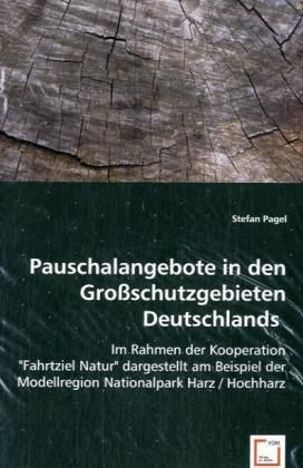 Produktbild: Pagel, S: Pauschalangebote in den Gro&szlig;schutzgebieten Deutsch