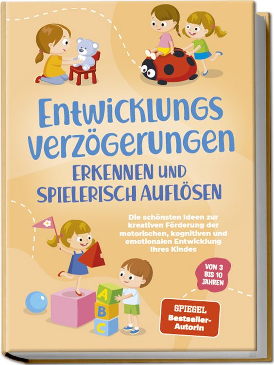 Produktbild: Entwicklungsverz&ouml;gerungen erkennen und spielerisch aufl&ouml;sen: Die sch&ouml;nsten Ideen