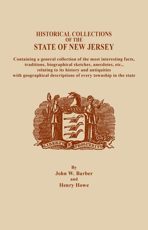 Produktbild: Historical Collections of the State of New Jersey, Containing a General Collection of the Most Interesting Facts, Traditions, Biographical Sketche