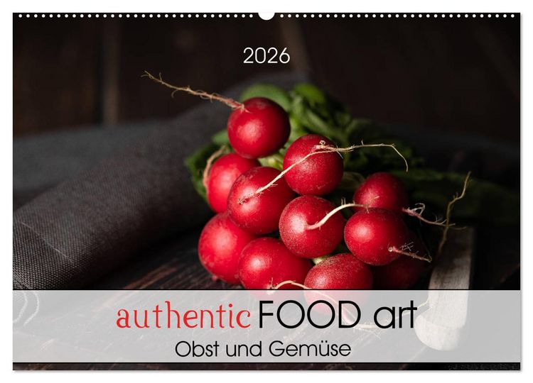Produktbild: authentic FOOD art Obst und Gem&uuml;se (Wandkalender 2026 DIN A2 quer), CALVENDO Monatskalender