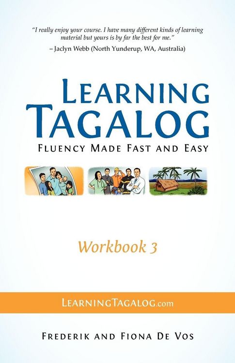 Produktbild: Learning Tagalog - Fluency Made Fast and Easy - Workbook 3 (Book 7 of 7)