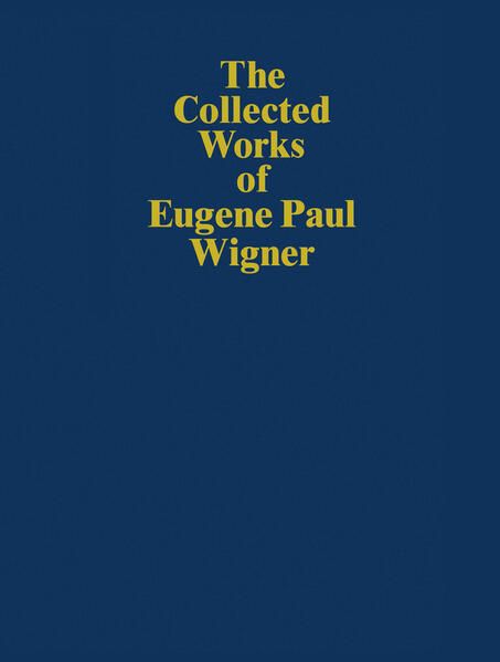 Produktbild: The Collected Works of Eugene Paul Wigner