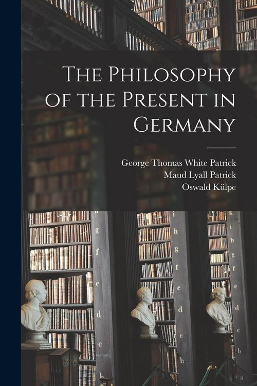 Produktbild: The Philosophy of the Present in Germany