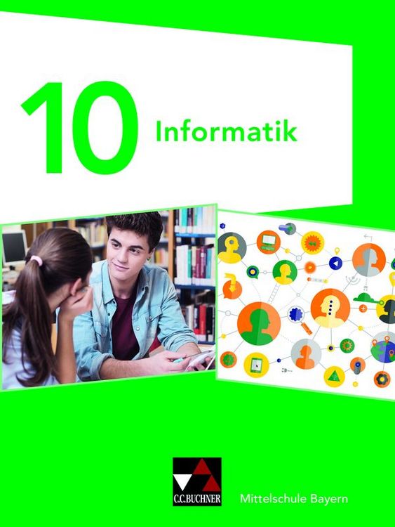 Produktbild: Informatik &ndash; Mittelschule Bayern / Informatik Mittelschule Bayern 10 Ausgabe ab 2020