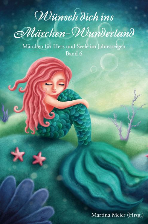 Produktbild: W&uuml;nsch dich ins M&auml;rchen-Wunderland Band 6