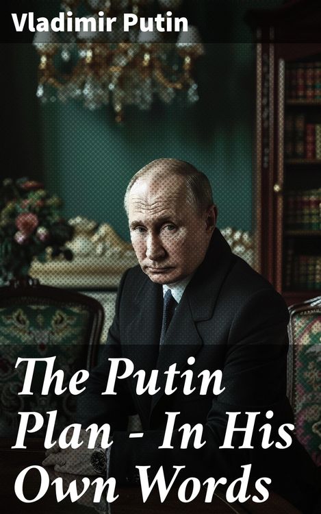 Produktbild: The Putin Plan - In His Own Words