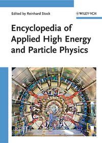 Produktbild: Encyclopedia of Applied High Energy and Particle Physics