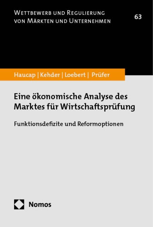 Bild vom Artikel Eine ökonomische Analyse des Marktes für Wirtschaftsprüfung vom Autor Justus Haucap