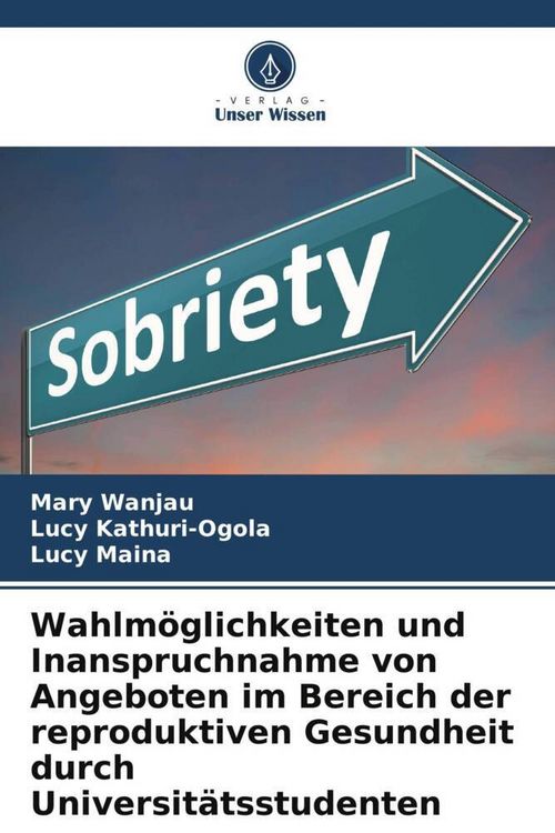 Produktbild: Wahlm&ouml;glichkeiten und Inanspruchnahme von Angeboten im Bereich der reproduktiven Gesundheit durch Universit&auml;tsstudenten
