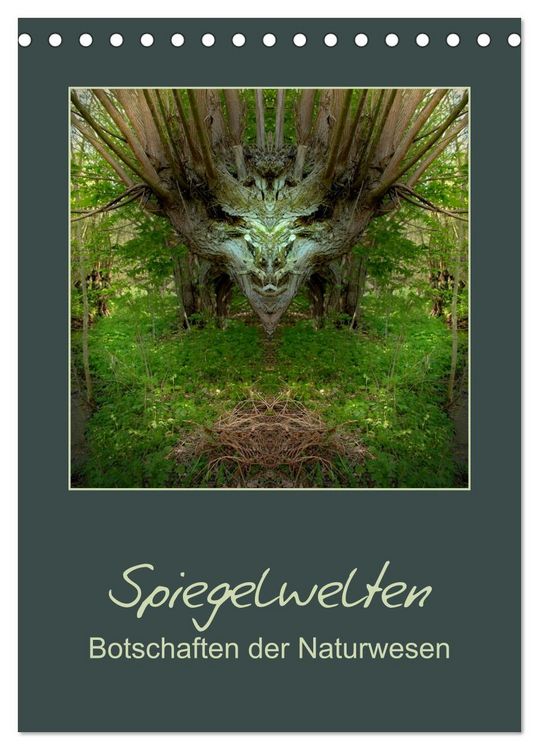 Produktbild: Spiegelwelten - Botschaften der Naturwesen (Tischkalender 2026 DIN A5 hoch), CALVENDO Monatskalender