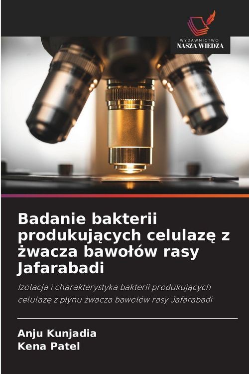Produktbild: Badanie bakterii produkuj&iquest;cych celulaz&iquest; z &iquest;wacza bawo&iquest;&oacute;w rasy Jafarabadi