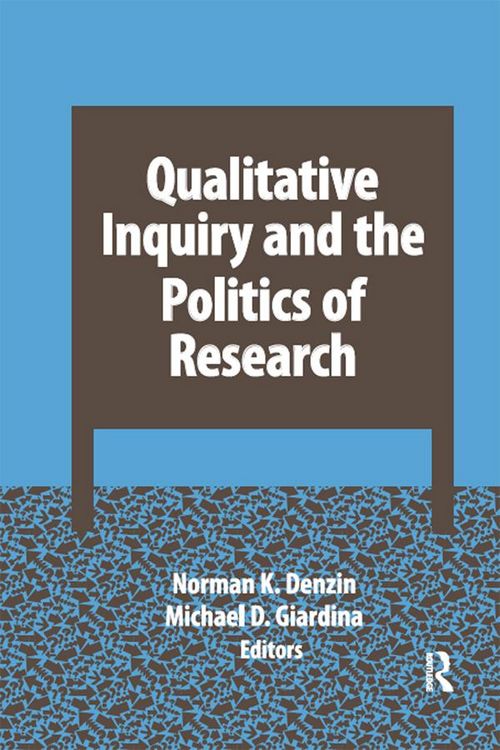 Produktbild: Qualitative Inquiry and the Politics of Research