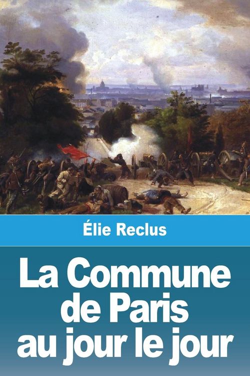 Produktbild: La Commune de Paris au jour le jour