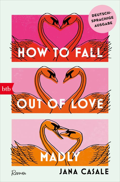 Produktbild: How to Fall Out of Love Madly - Deutschsprachige Ausgabe