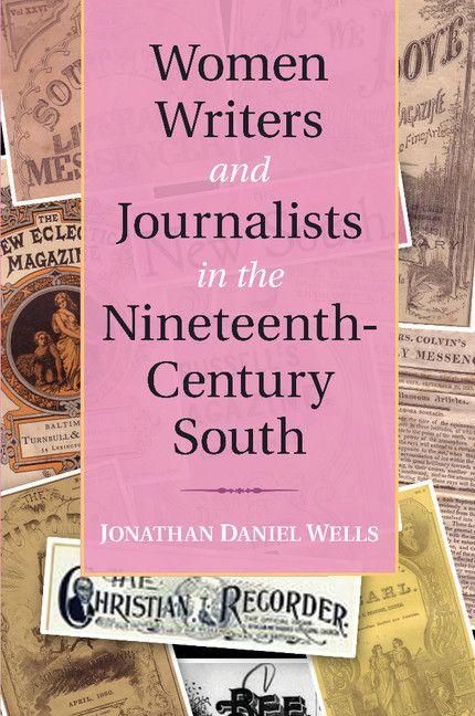 Produktbild: Women Writers and Journalists in the Nineteenth-Century South