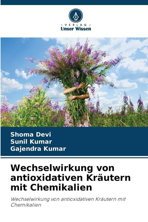 Produktbild: Wechselwirkung von antioxidativen Kr&auml;utern mit Chemikalien