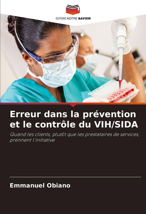 Produktbild: Erreur dans la pr&eacute;vention et le contr&ocirc;le du VIH/SIDA