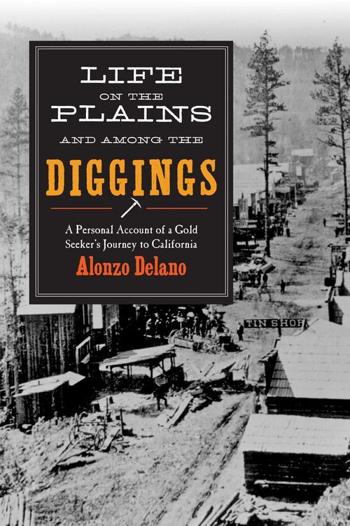 Produktbild: Life on the Plains and Among the Diggings