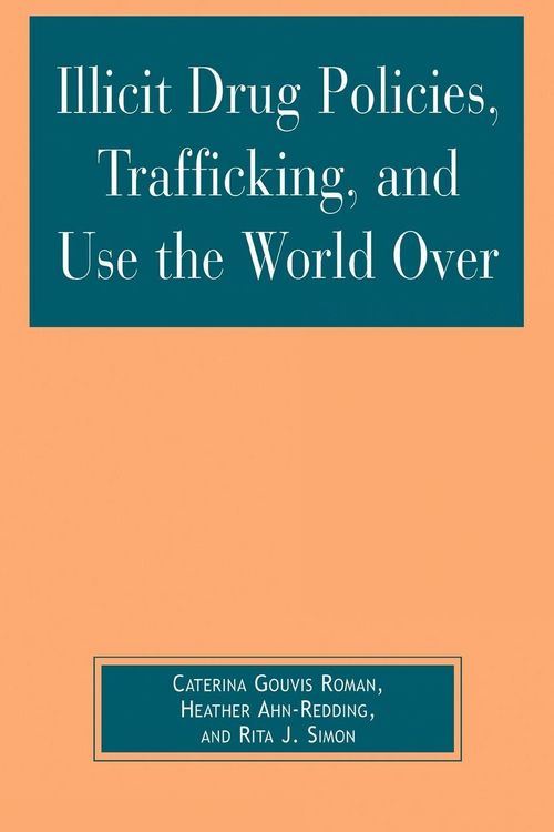 Produktbild: Illicit Drug Policies, Trafficking, and Use the World Over