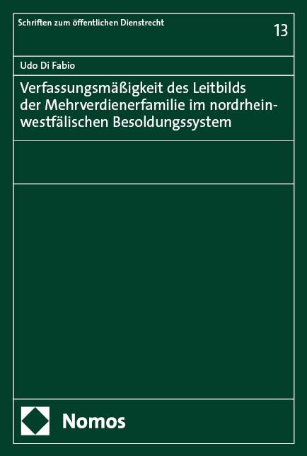 Produktbild: Verfassungsm&auml;&szlig;igkeit des Leitbilds der Mehrverdienerfamilie im nordrhein-westf&auml;lischen Besoldungssystem