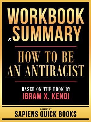 Produktbild: Workbook & Summary - How To Be An Antiracist - Based On The Book By Ibram X. Kendi