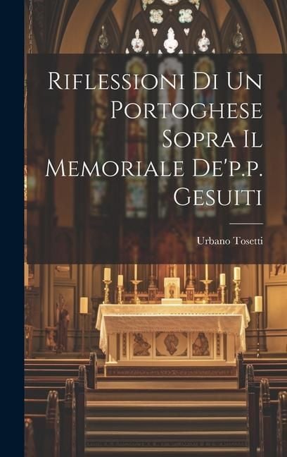 Produktbild: Riflessioni Di Un Portoghese Sopra Il Memoriale De'p.p. Gesuiti