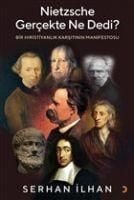 Produktbild: Nietzsche Gercekte Ne Dedi Bir Hiristiyanlik Karsitinin Manifestosu