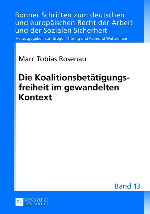 Produktbild: Die Koalitionsbet&auml;tigungsfreiheit im gewandelten Kontext