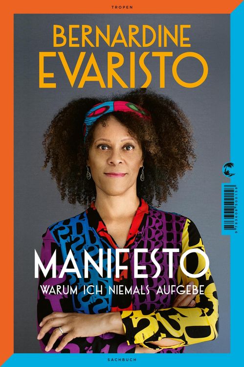 Produktbild: Manifesto. Warum ich niemals aufgebe. Ein radikal ehrliches und inspirierendes Buch &uuml;ber den Lebensweg der ersten Schwarzen Booker-Prize-Gewinnerin un