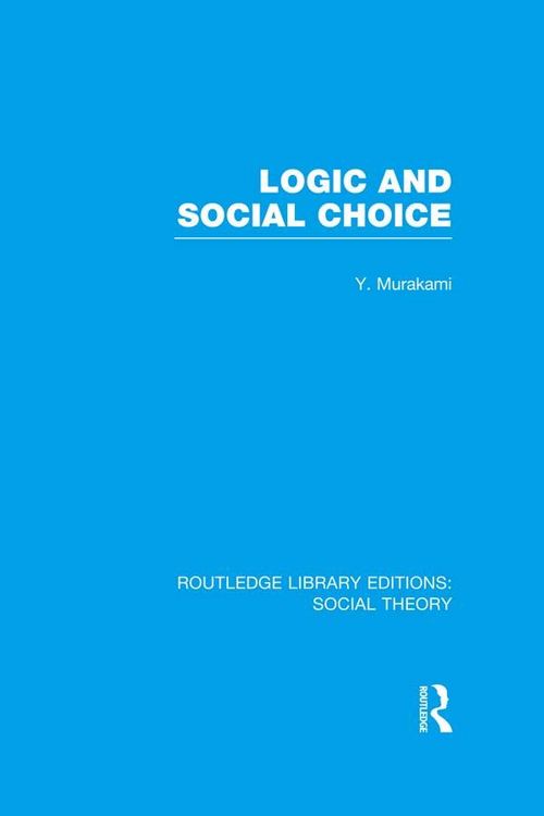Produktbild: Logic and Social Choice (RLE Social Theory)