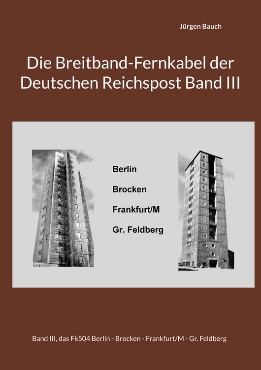 Produktbild: Die Breitband-Fernkabel der Deutschen Reichspost Band III