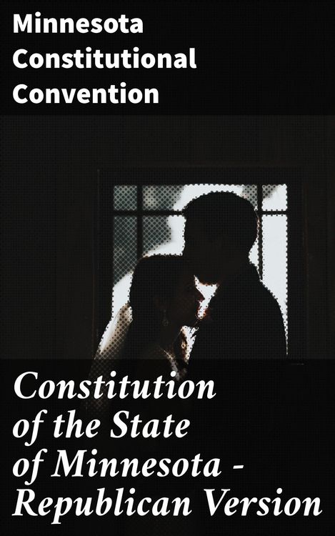 Produktbild: Constitution of the State of Minnesota - Republican Version