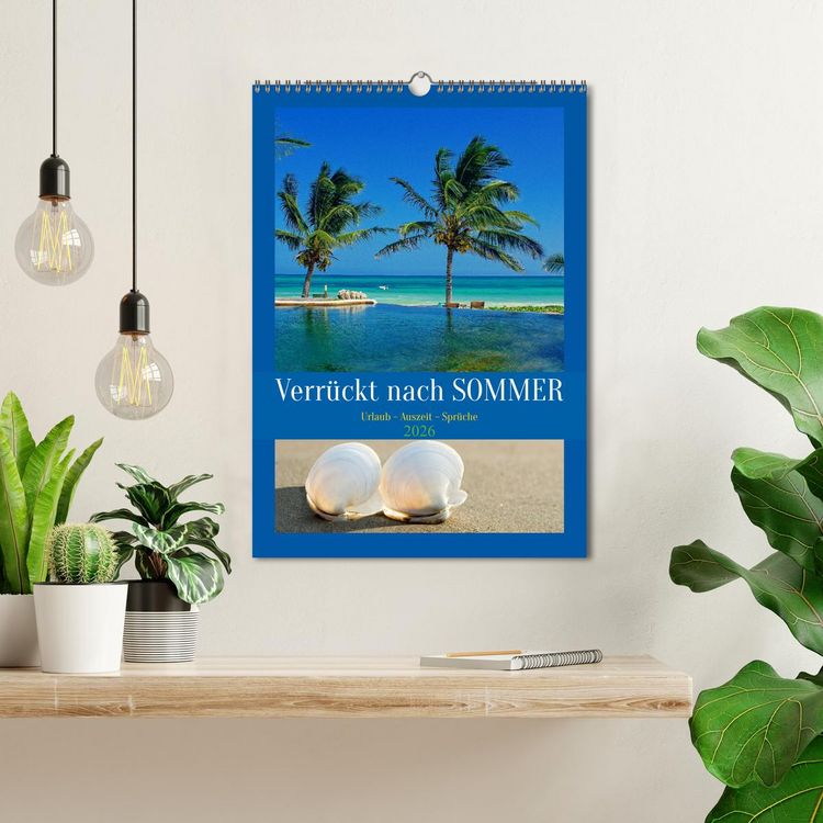 Produktbild: Verr&uuml;ckt nach SOMMER Urlaub- Auszeit - Spr&uuml;che (Wandkalender 2026 DIN A3 hoch), CALVENDO Monatskalender