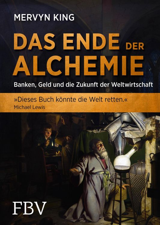 Bild vom Artikel Das Ende der Alchemie vom Autor Mervyn King