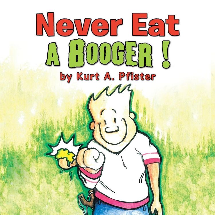 Produktbild: Never Eat a Booger !
