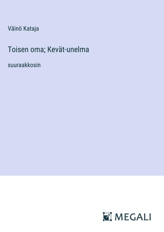 Produktbild: Toisen oma; Kev&auml;t-unelma