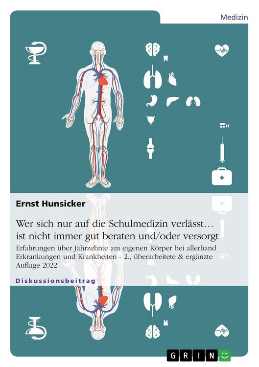 Produktbild: Wer sich nur auf die Schulmedizin verl&auml;sst... ist nicht immer gut beraten und/oder versorgt