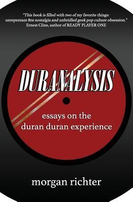 Produktbild: Duranalysis: Essays on the Duran Duran Experience