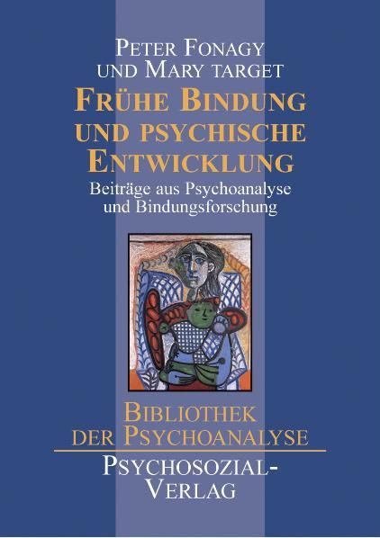 Produktbild: Fr&uuml;he Bindung und psychische Entwicklung