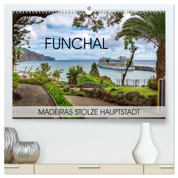 Produktbild: Funchal - Madeiras stolze Hauptstadt (hochwertiger Premium Wandkalender 2026 DIN A2 quer), Kunstdruck in Hochglanz