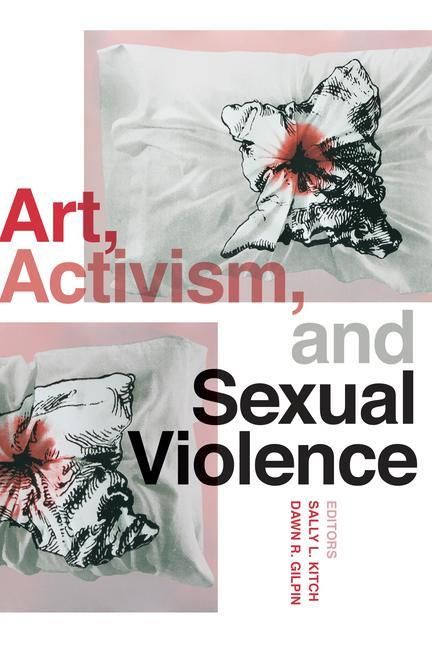 Produktbild: Art, Activism, and Sexual Violence