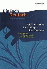 Produktbild: Sprachursprung - Sprachskepsis - Sprachwandel. EinFach Deutsch Unterrichtsmodelle